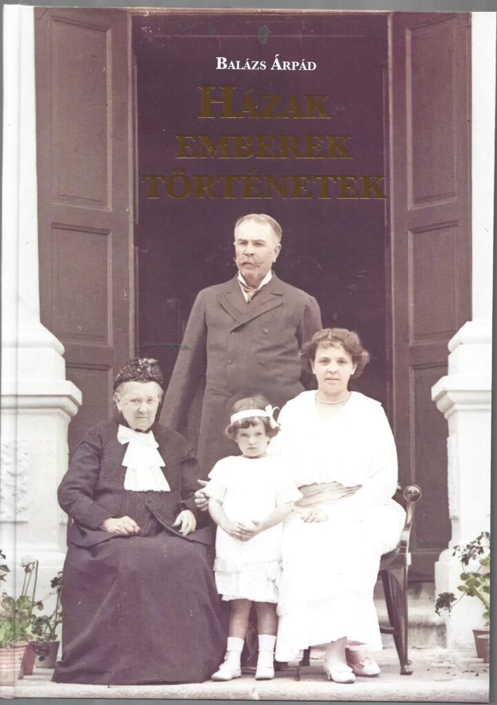 Balázs Árpád: Házak Emberek Történetek (könyvborító)
