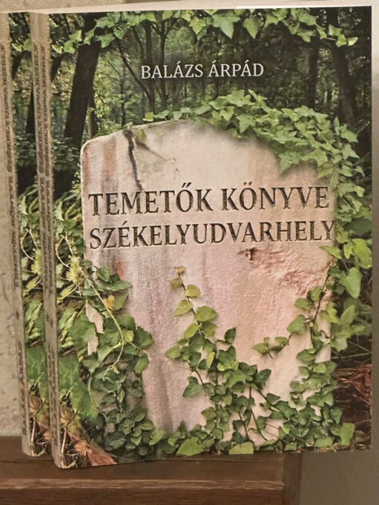 Balázs Árpád: Temetők könyve. Székelyudvarhely (Molioris Kiadó, 2026)
